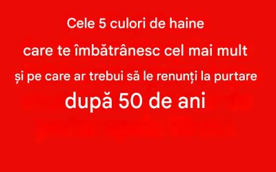 5 culori de evitat după 50 de ani: îți pot estompa strălucirea