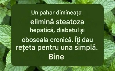 Doar un pahar dimineața elimină steatoza hepatică, diabetul și oboseala… Citește mai mult