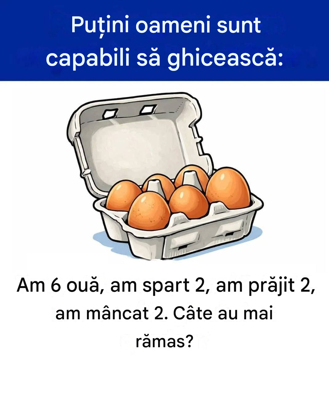 Această enigmă legată de ouă a lăsat mai mult de o persoană nedumerită.